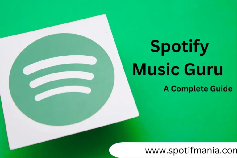 Learn All About Favourite Music Guru Spotify