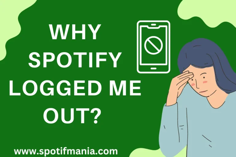 Why Spotify logged me out? How to Get Back?