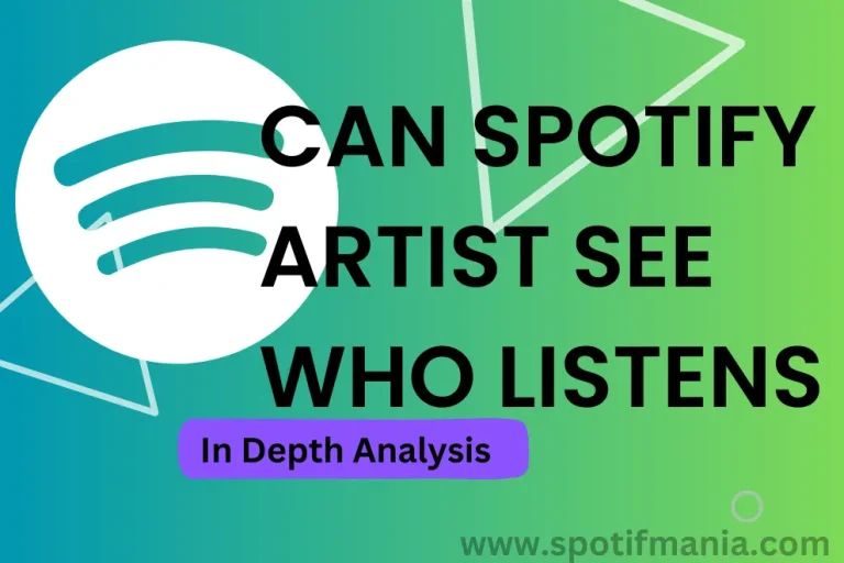 Can Spotify artists see who listens to Their Playlists?