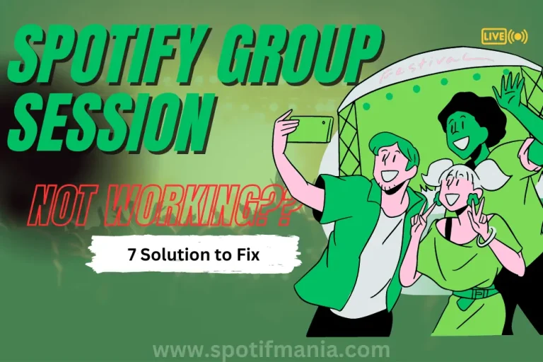 How to Fix Spotify Group Session Not Working