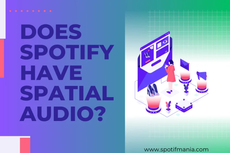 Does Spotify have spatial audio? Separating Fact from Fiction: