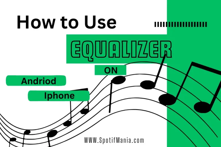 How to Use the Spotify Equalizer on Android & IOS