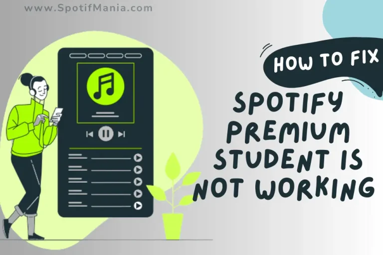 Spotify Premium Student is not working. How to fix the issue?