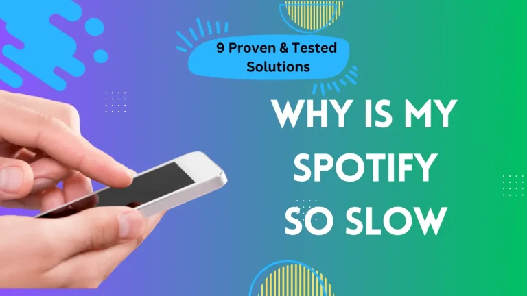 Why is Spotify so slow? Reasons and Proven Helpful Strategies 