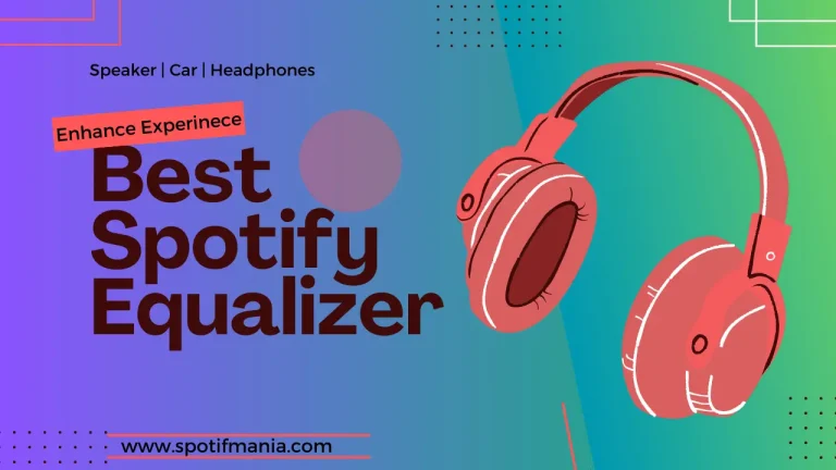 Best Spotify Equalizer Settings| A Complete Guide