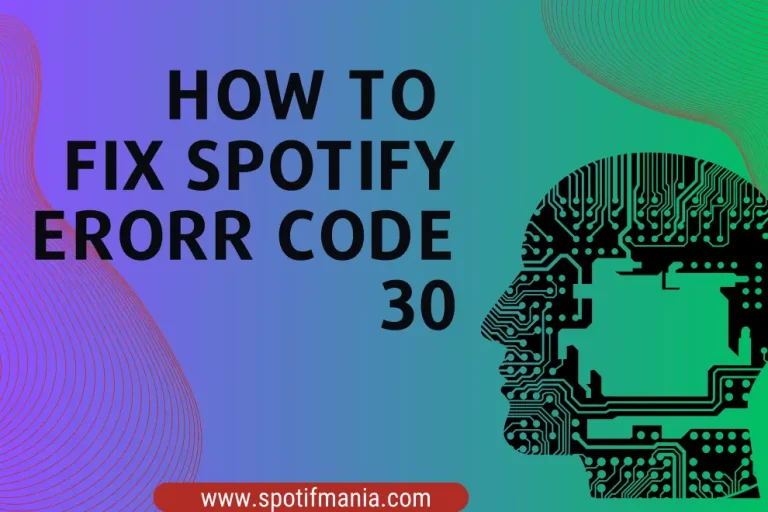 09 Ways to Fix Error Code 30 on Spotify