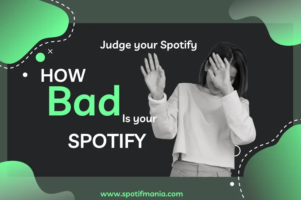 How bad is your Spotify