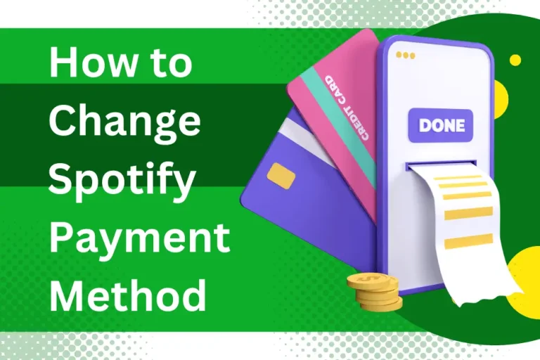 How to Change Credit Card on Spotify?