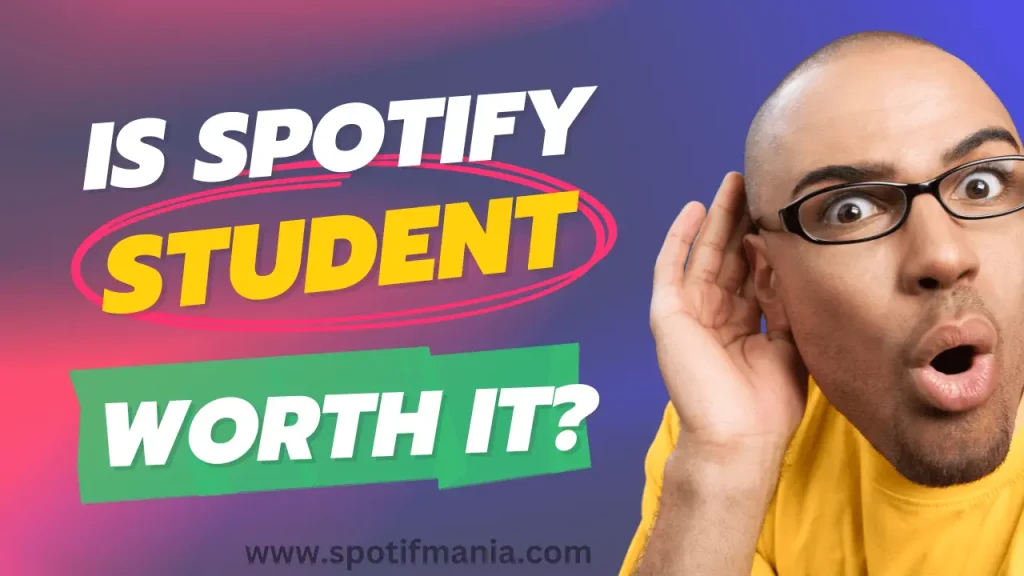 is Spotify student worth it