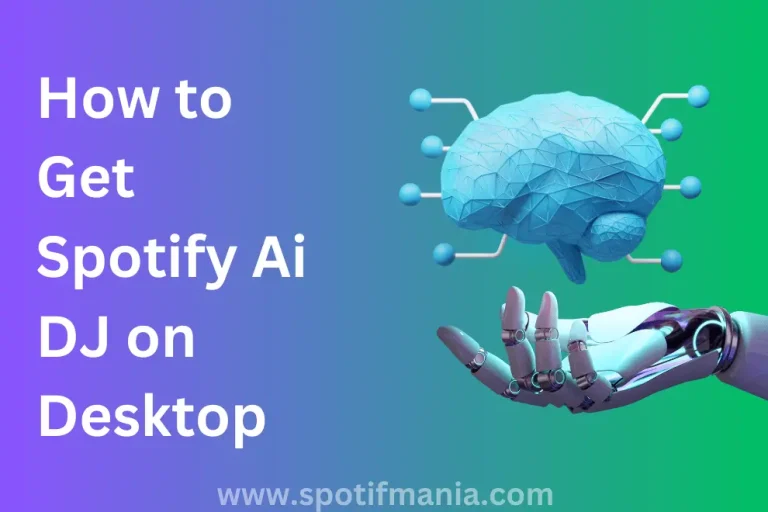 Spotify AI DJ Desktop : How to Use AI DJ of Spotify on Desktop